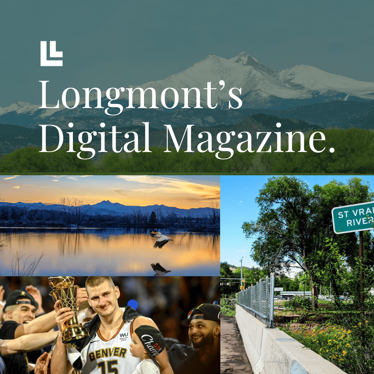 Local Events & News 1 Longmont’s Digital Magazine Covering Boulder County